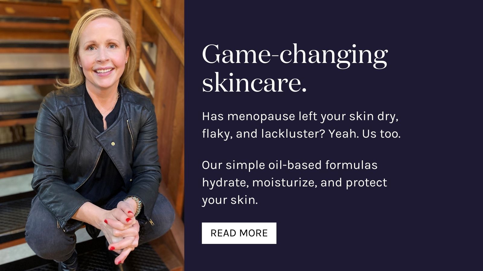 Kari Gran - Game Changing Skincare. Learn more about menopause skincare