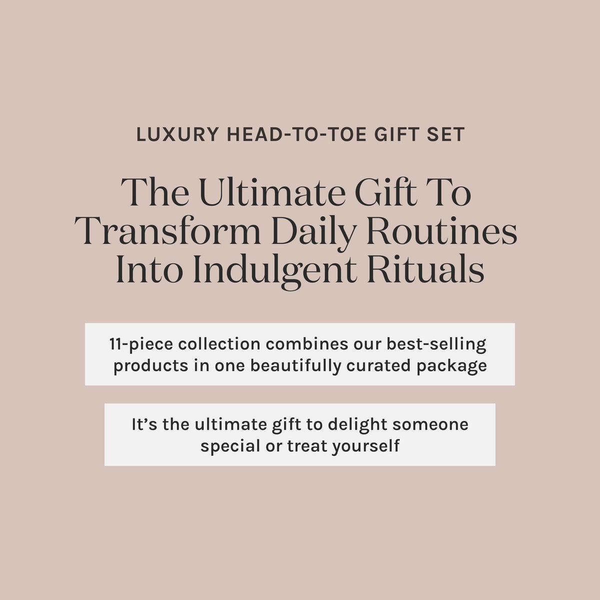 Promotional text for a luxury head-to-toe gift set on a beige background