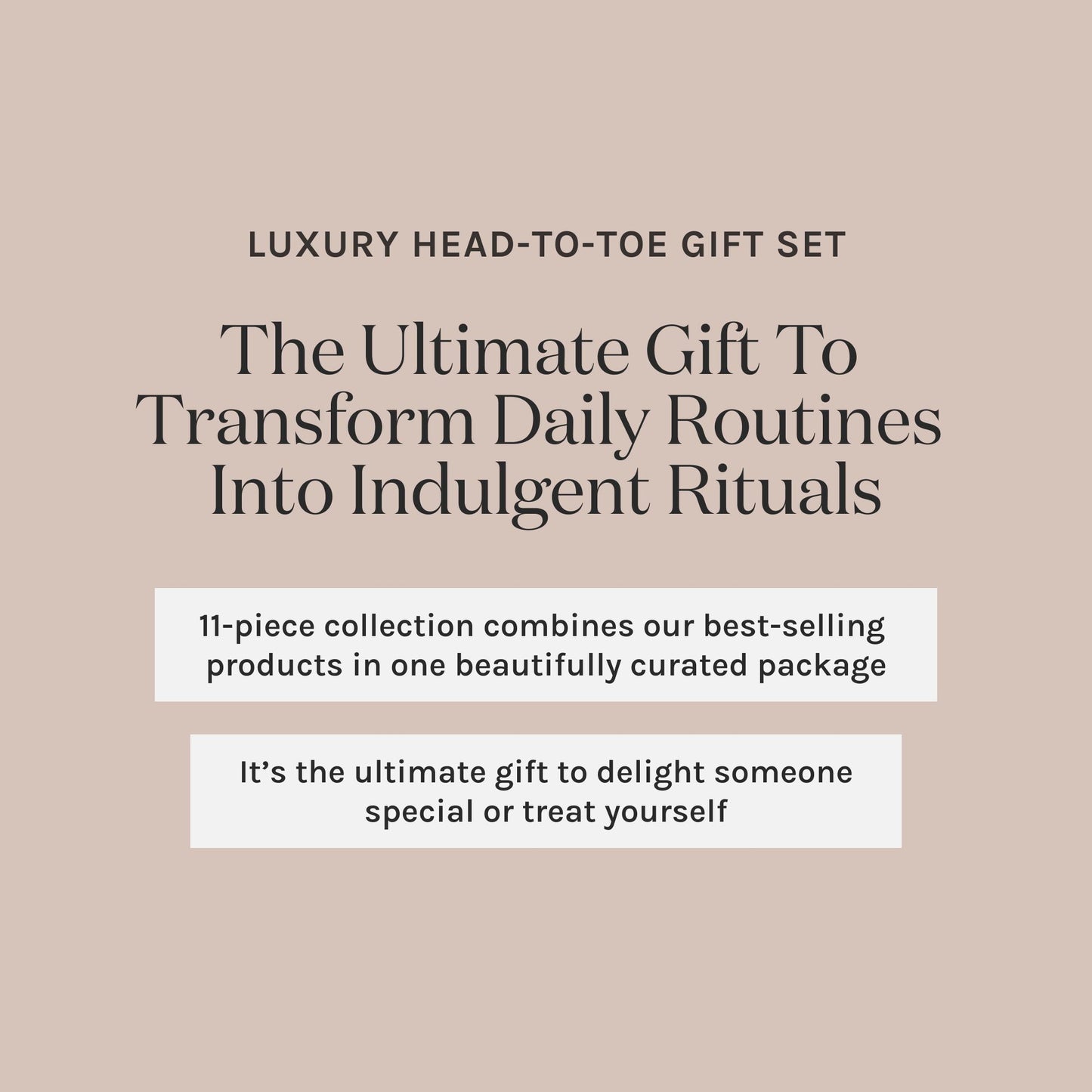 Promotional text for a luxury head-to-toe gift set on a beige background
